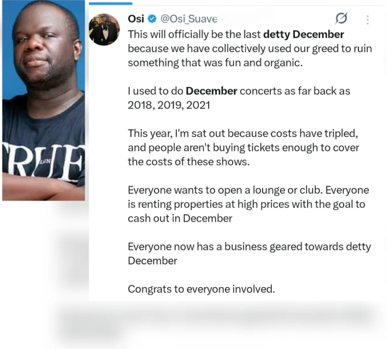 Media personality Osi Suave says this may be the last detty december in Nigeria as rising costs is killing the fun